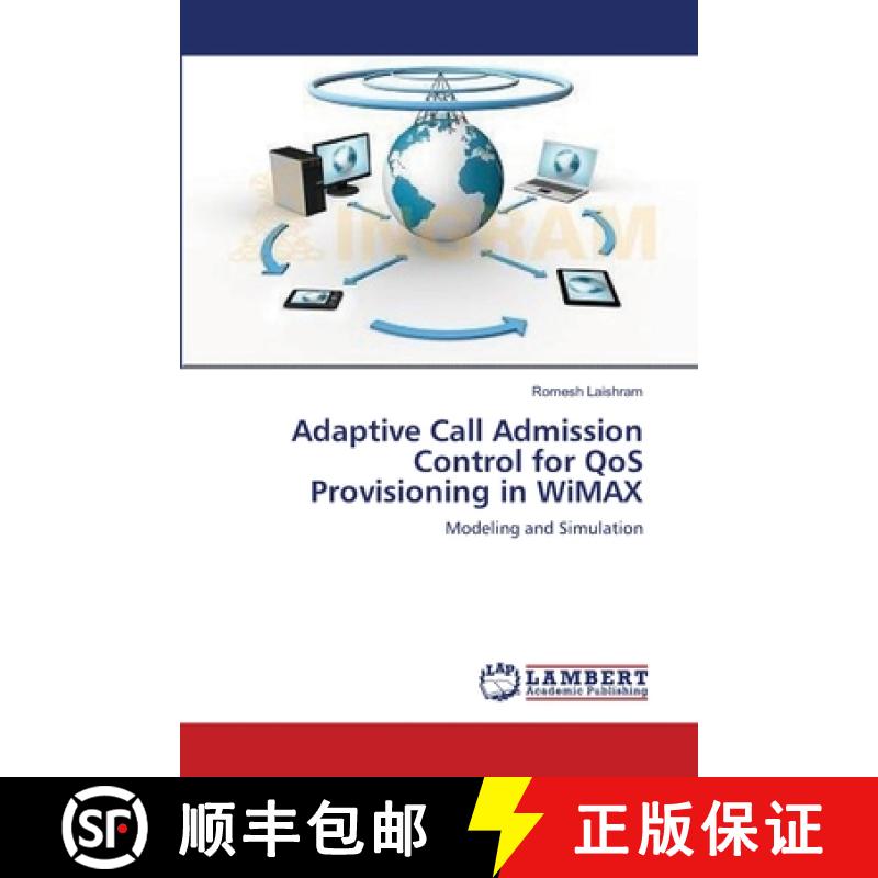 预订 Adaptive Call Admission Control for QoS Provisioning in WiMAX [9783659170515]