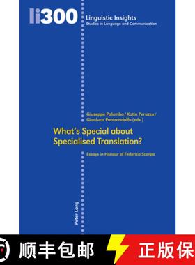 【3-4周达】What's Special about Specialised Translation? : Essays in Honour of Federica Scarpa [9783034346306]