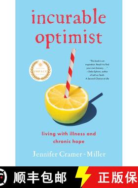 【3-4周达】Incurable Optimist : Living with Illness and Chronic Hope [9781647425272]