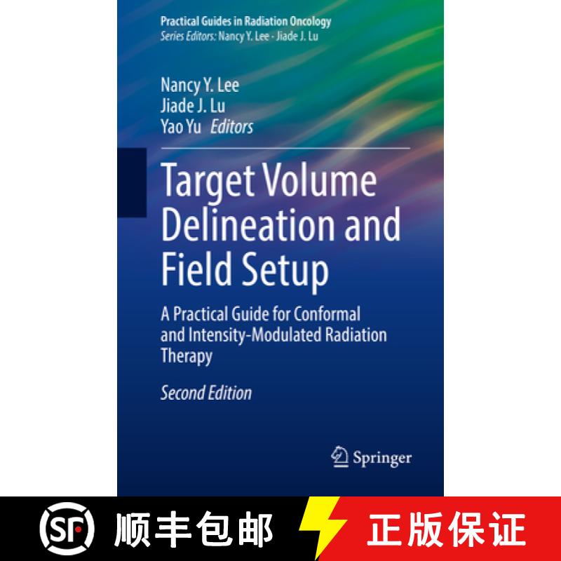 【3-4周达】Target Volume Delineation and Field Setup: A Practical Guide for Conformal and Intensity-M... [9783030995898]