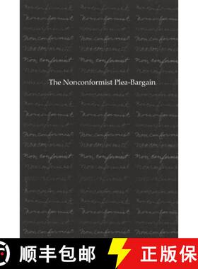 【3-4周达】The Nonconformist Plea-Bargain [9780971559400]