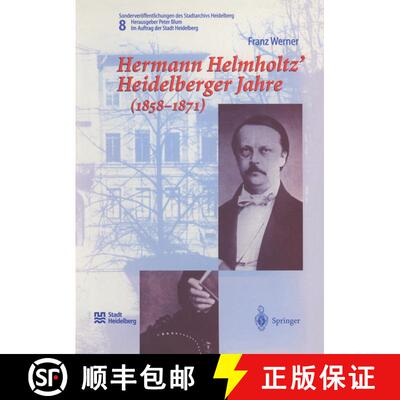 【3-4周达】Hermann Helmholtz’ Heidelberger Jahre (1858–1871) [9783540626022]