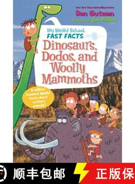 【3-4周达】My Weird School Fast Facts: Dinosaurs, Dodos, and Woolly Mammoths (June 2018) [9780062673091]