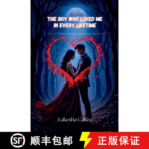 【3-4周达】The Boy Who Loved Me in Every Lifetime: Each life, we find each other... but we never get ... [9785328426909]