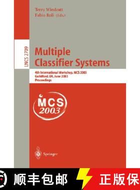 【3-4周达】Multiple Classifier Systems : 4th International Workshop, MCS 2003, Guilford, UK, June 11-... [9783540403692]