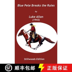 Blue Pete Breaks Rules 4周达 the 9781988304274
