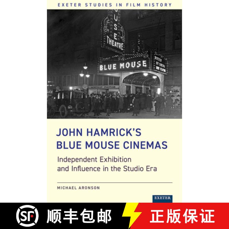 【2-3周达】John Hamrick's Blue Mouse Cinemas : Independent Exhibition and Influence in the Studio Era [9781804131398]