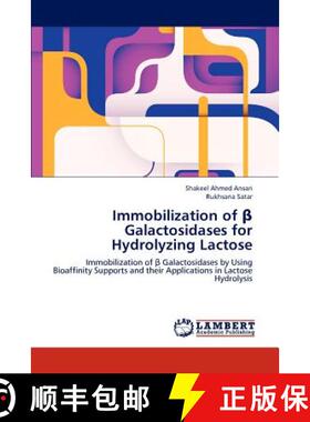 预订 Immobilization of β Galactosidases for Hydrolyzing Lactose [9783848498857]
