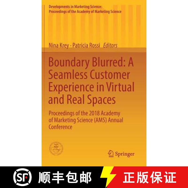 【3-4周达】Boundary Blurred: A Seamless Customer Experience in Virtual and Real Spaces: Proceedings o... [9783319991801]