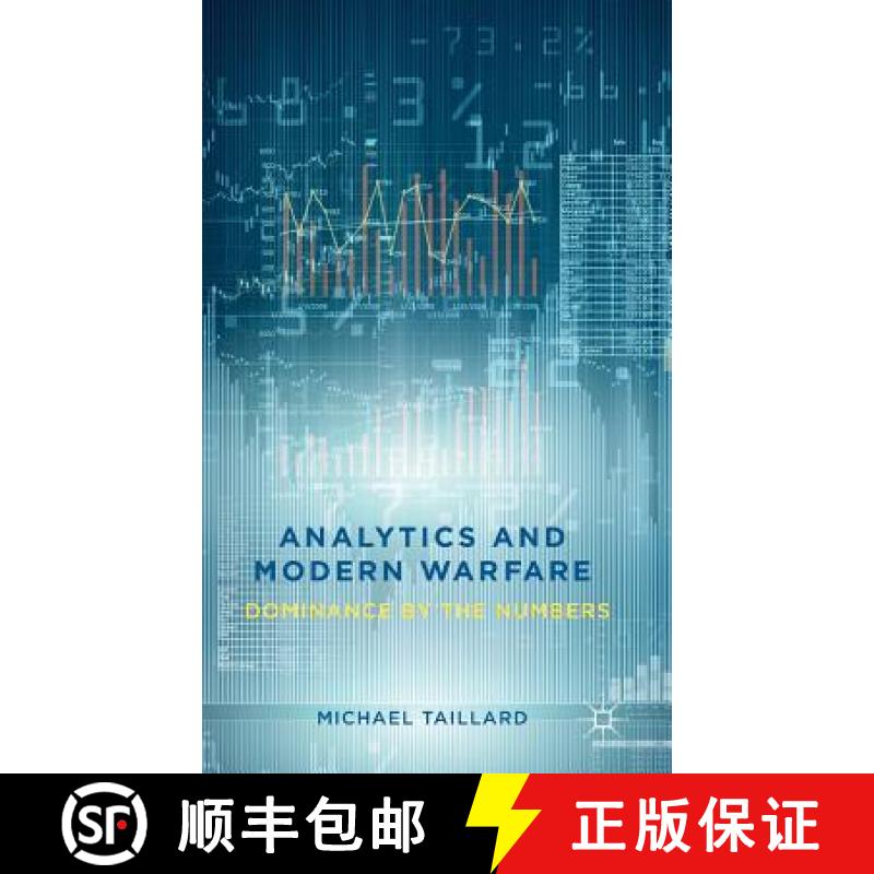 【3-4周达】Analytics and Modern Warfare: Dominance by the Numbers [9781137395634]