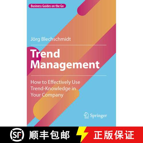 【3-4周达】Trend Management : How to Effectively Use Trend-Knowledge in Your Company [9783662647059]