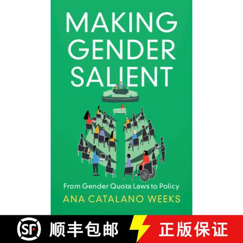 预订 精装 Making Gender Salient: From Gender Quota Laws to Policy [9781009167833]