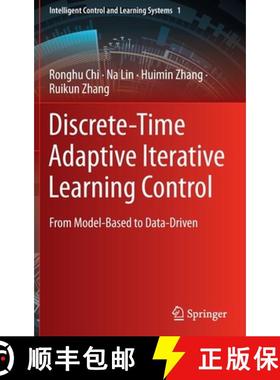 【3-4周达】Discrete-Time Adaptive Iterative Learning Control : From Model-Based to Data-Driven [9789811904639]