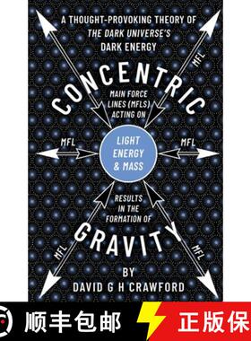 【3-4周达】Concentric Gravity: A Retired Electro-Hydraulic Rotating Power Plant System Engineer’s Un... [9781836284581]