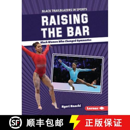 预订 Raising the Bar: Black Women Who Changed Gymnastics [9798765628522]