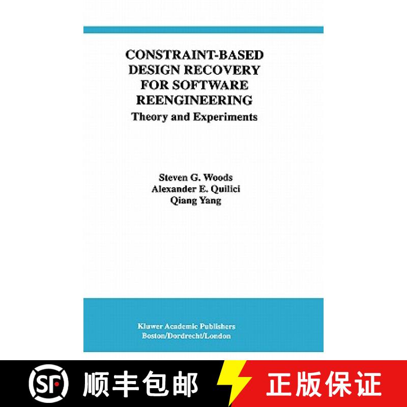 【3-4周达】Constraint-Based Design Recovery for Software Reengineering : Theory and Experiments [9780792380672]