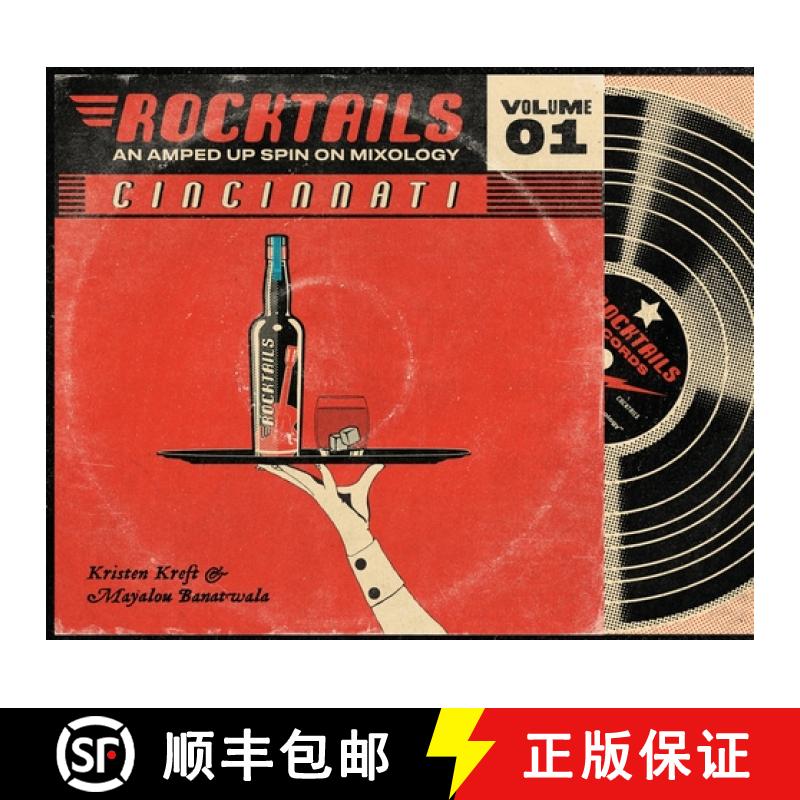 【3-4周达】Cincinnati Rocktails: An Amped Up Spin On Mixology [9781947934023]
