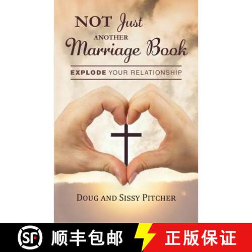 【3-4周达】Not Just Another Marriage Book: Explode Your Relationship [9780998942209]
