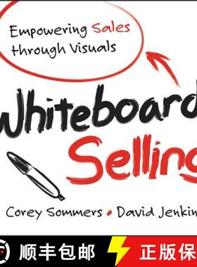 【3-4周达】Whiteboard Selling: Empowering Sales Through Visuals [Wiley经管] [9781118379769]