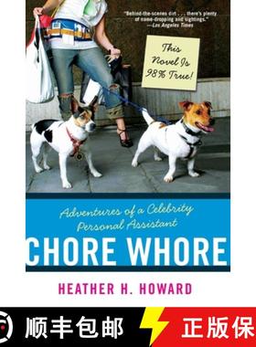 【3-4周达】Chore Whore: Adventures of a Celebrity Personal Assistant [9780060723927]