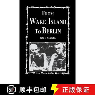 【3-4周达】From Wake Island to Berlin: WW II Ex-POWs [9781681621319]