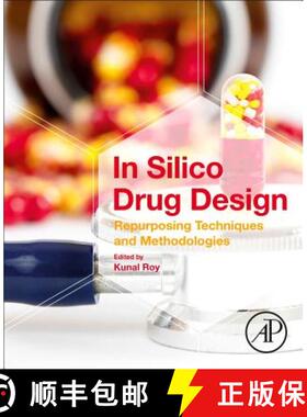 【3-4周达】In Silico Drug Design: Repurposing Techniques and Methodologies [9780128161258]