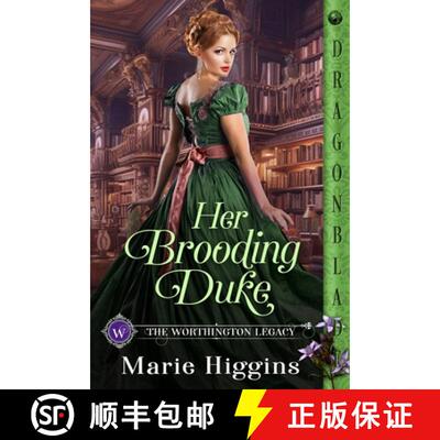 【3-4周达】Her Brooding Duke: A Regency Historical Romance [9781965539866]