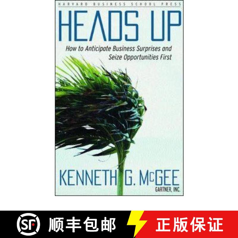 【3-4周达】Heads Up: How to Anticipate Business Surprises and Seize Opportunities First [9781591392996]