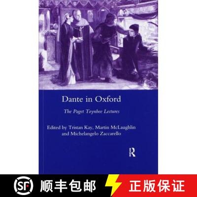 【3-4周达】Dante in Oxford: The Paget Toynbee Lectures 1995-2003 [9780367603830]