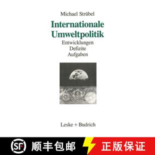 【3-4周达】Internationale Umweltpolitik: Entwicklungen -- Defizite -- Aufgaben [9783810009746]