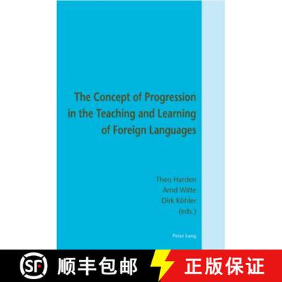 【3-4周达】The Concept of Progression in the Teaching and Learning of Foreign Languages [9783039102891]