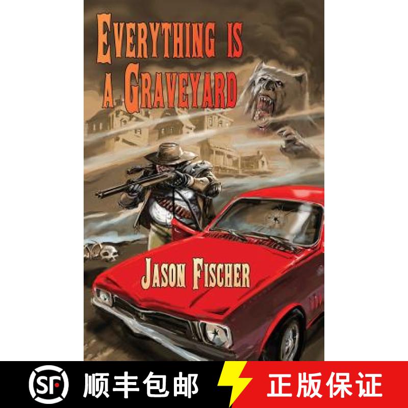 【2-3周达】Everything Is a Graveyard [9781921857591]