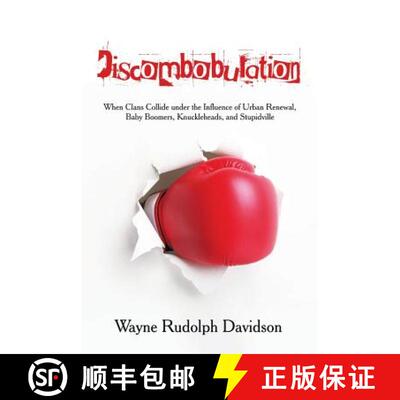 【3-4周达】Discombobulation: When Clans Collide under the Influence of Urban Renewal, Baby Boomers, K... [9781458219121]