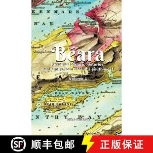 【3-4周达】Béara: Rescued folklore, histories  and songs from Ireland's south-west. Vol. 1 [9781036904449]
