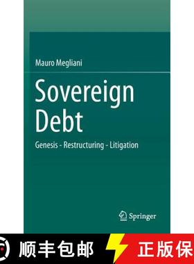 【3-4周达】Sovereign Debt : Genesis - Restructuring - Litigation [9783319084633]