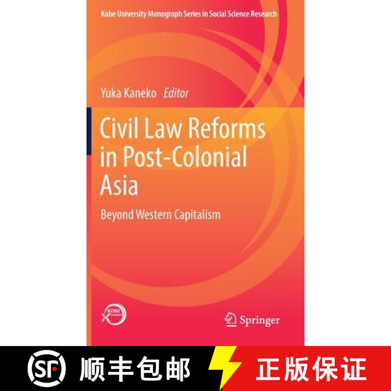 【3-4周达】Civil Law Reforms in Post-Colonial Asia : Beyond Western Capitalism [9789811362026]