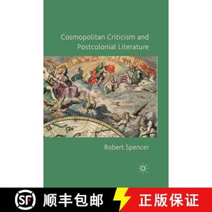 Cosmopolitan Criticism and Literature 4周达 Postcolonial 9781349312092