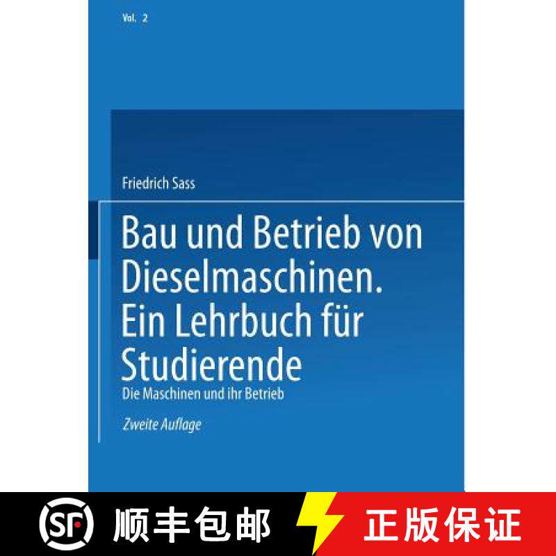 【3-4周达】Bau und Betrieb von Dieselmaschinen Ein Lehrbuch für Studierende : Zweiter Band: Die Masc... [9783662016381]
