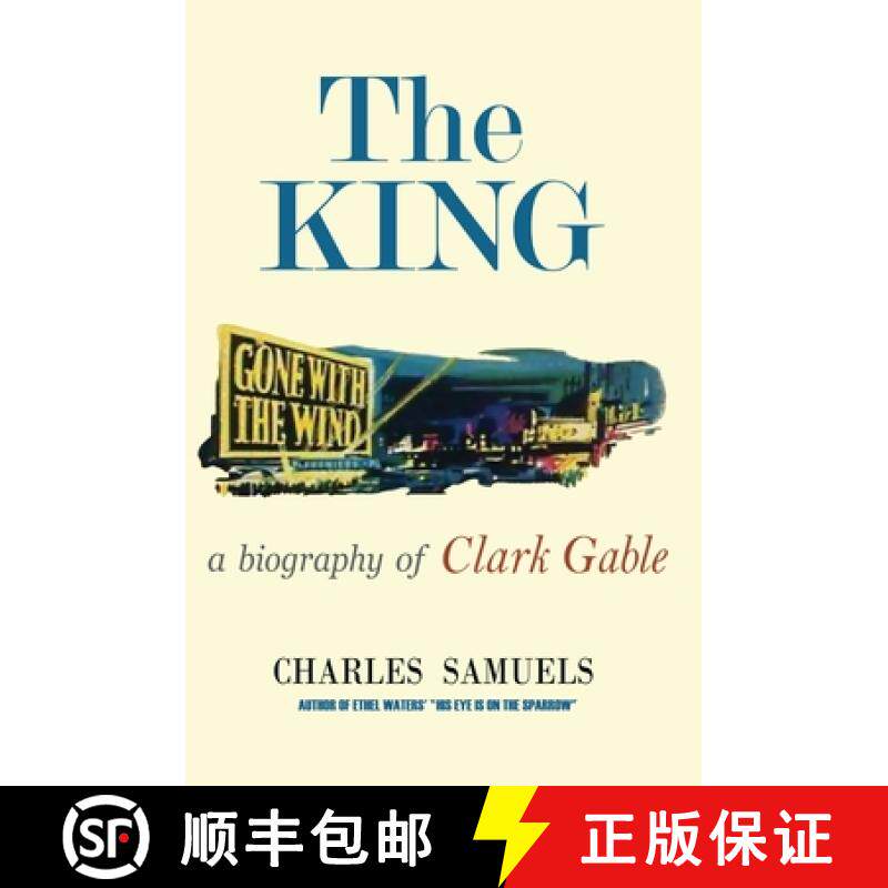 【3-4周达】The King: A Biography of Clark Gable [9781961301399]