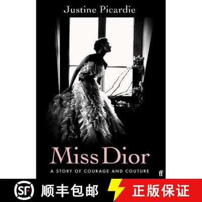 Miss Dior: A Story of Courage and Couture (from the acclaimed author of Coco Chanel) [9780571356522]