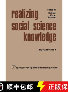 【3-4周达】Realizing Social Science Knowledge: The Political Realization of Social Science Knowledge ... [9783705100039]
