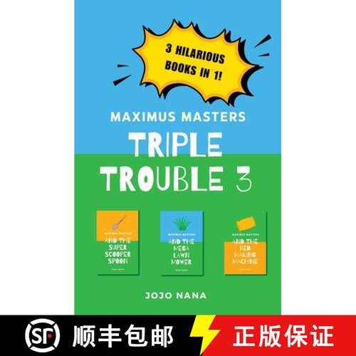 【3-4周达】Maximus Masters Triple Trouble 3: Featuring the Super Scooper Spoon, the Mega Lawn Mower a... [9781764260985]