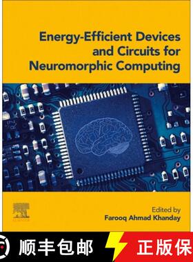【3-4周达】Energy-Efficient Devices and Circuits for  Neuromorphic Computing [9780443299810]