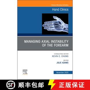 【3-4周达】Managing Instability of the Wrist, Forearm and Elbow, an Issue of Hand Clinics: Volume 36-4 [9780323759946]