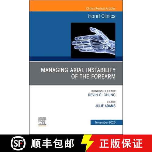 【3-4周达】Managing Instability of the Wrist, Forearm and Elbow, an Issue of Hand Clinics: Volume 36-4 [9780323759946]