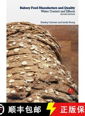 【3-4周达】Bakery Food Manufacture And Quality - Water Control And Effects 2E [Wiley食品] [9781405176132]