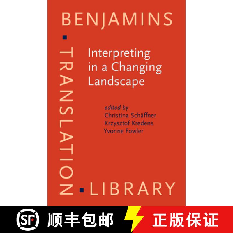【2-3周达】Interpreting in a Changing Landscape: Selected papers from Critical Link 6 [9789027224606]