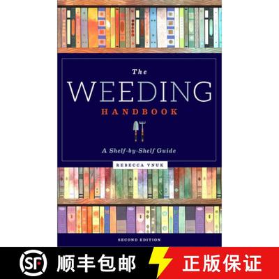 【3-4周达】The Weeding Handbook: A Shelf-By-Shelf Guide, Second Edition: A Shelf-By-Shelf Guide, Seco... [9780838937174]