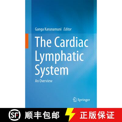 【3-4周达】The Cardiac Lymphatic System : An Overview [9781461467731]