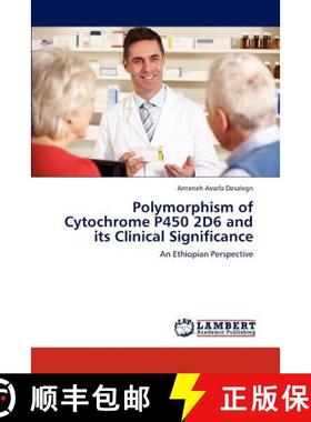 预订 Polymorphism of Cytochrome P450 2d6 and Its Clinical Significance [9783659297014]